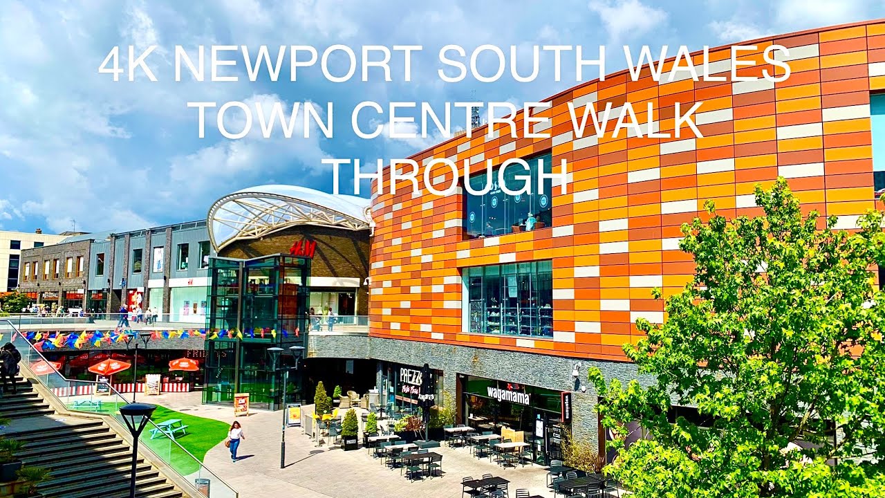 NEWPORT SOUTH WALES TOWN CENTRE WALK THROUGH 4K