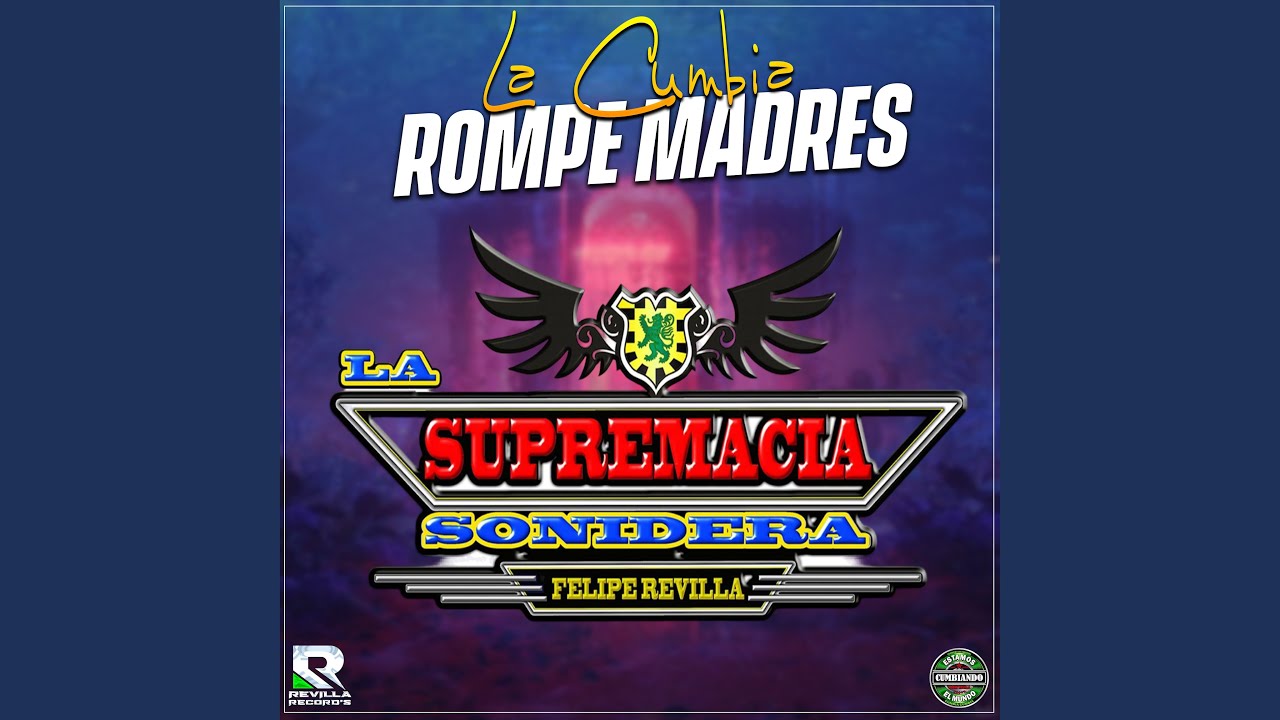 La Cumbia Rompe Madres