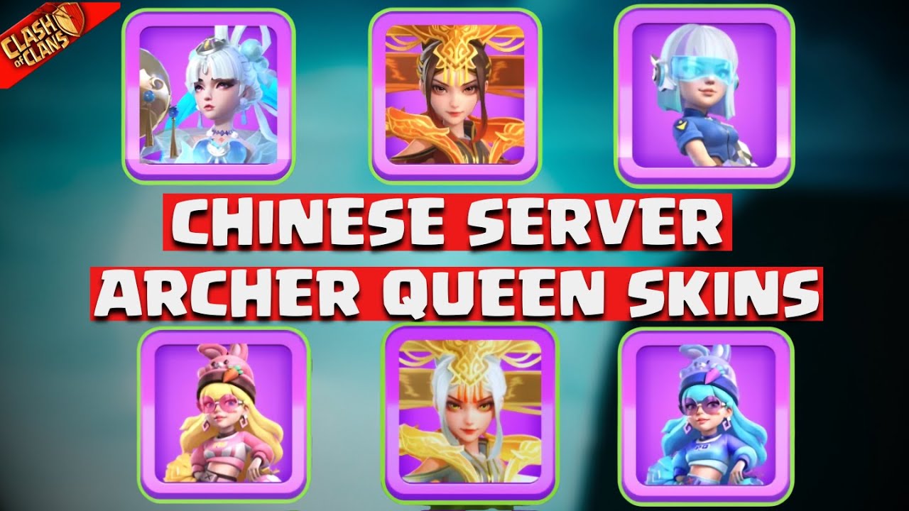 *Chinese Server* Archer Queen Skins Review |  Clash of Clans | Clashflict