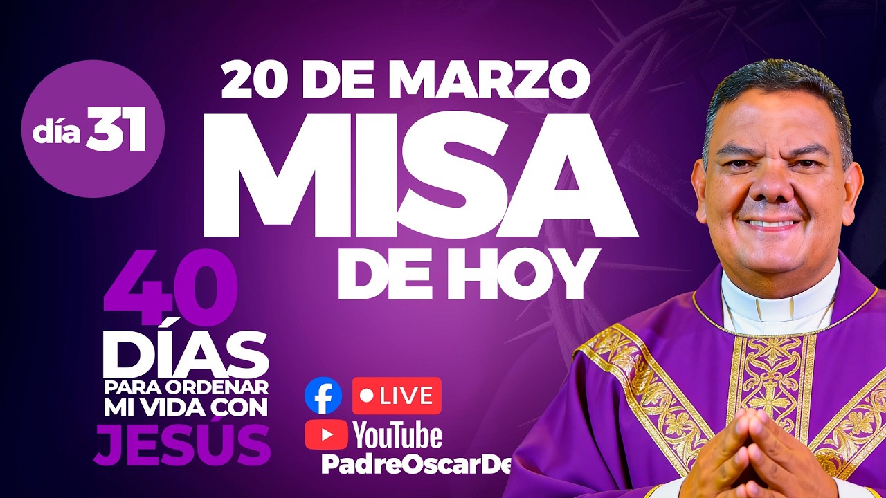 EN VIVO🔴Santa Misa de Hoy Viernes 20 de Marzo 7pm I PadreOscarDeLaVega