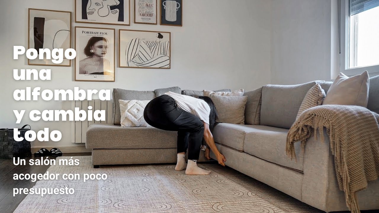 Una ALFOMBRA lo CAMBIA TODO 😍 | Salón más acogedor con poco presupuesto 💶