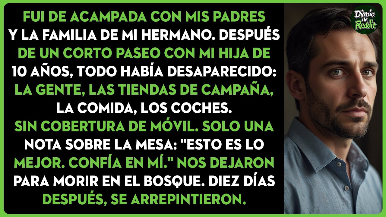 Mi Familia Nos Abandonó a Mi Hija y a Mí para Morir en la Naturaleza Salvaje. Diez Días Después...