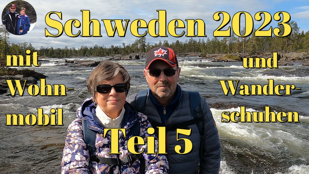 🇸🇪 Schweden 2023 - # 5 -Trollforsen, Muddus, Huskyfarm Veijejaur - mit Wohnmobil und Wanderschuhen