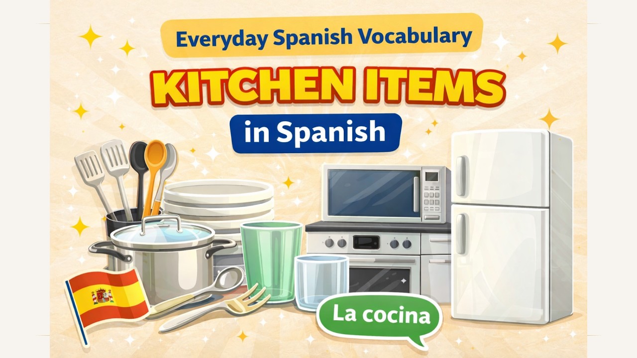 Spanish Kitchen Vocabulary | Everyday Home Words for Beginners (Part 5)