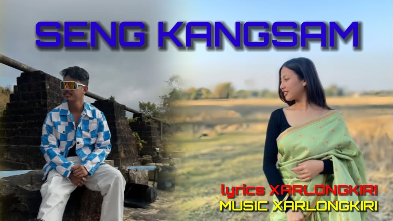 SENG KANGSAM #KARBI#SONG#LYRICE XARLONGKIRI