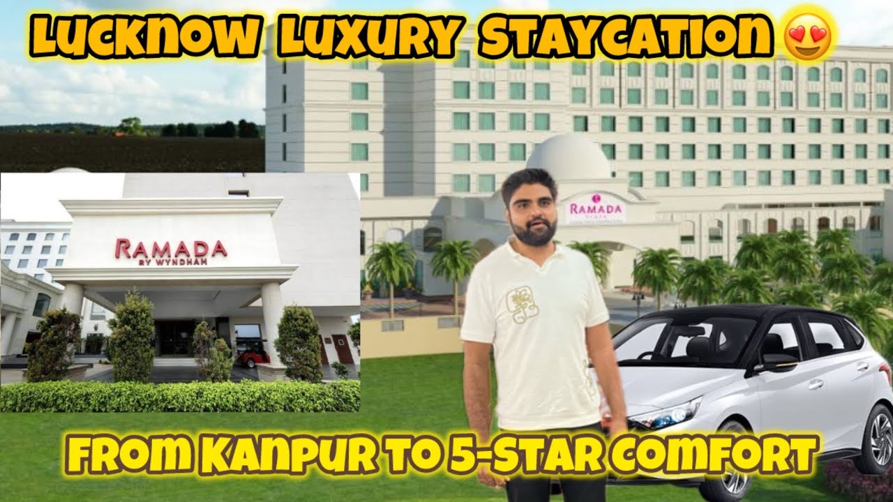 Kanpur to Lucknow in Style! 🛣️ 5-Star Staycation at Ramada by Wyndham #vlog @Umishvlog 