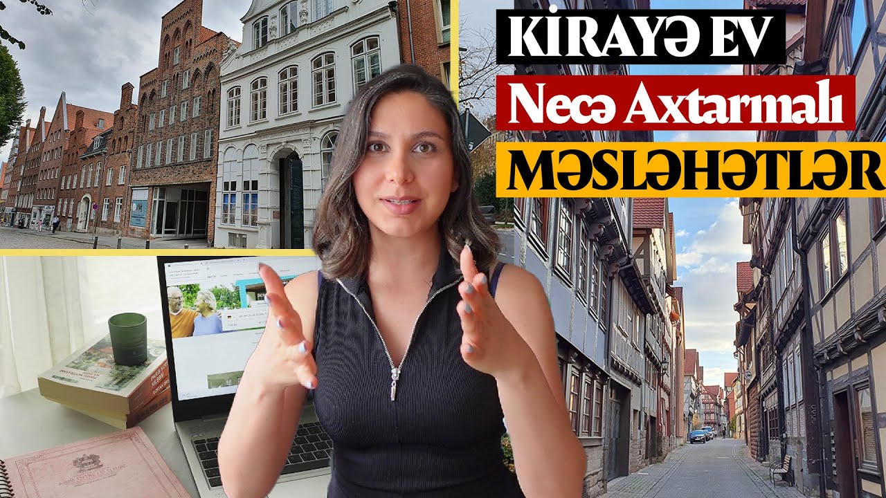 ALMANİYADA KİRAYƏ EVLƏR / MƏSLƏHƏTLƏR / EV AXTARIŞI