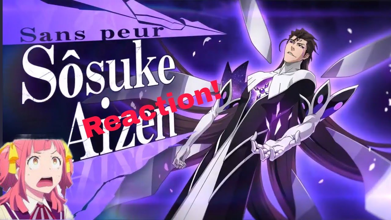 Bleach brave souls: R&eacute;action trailer  6&egrave;me anniversaire! (wow)