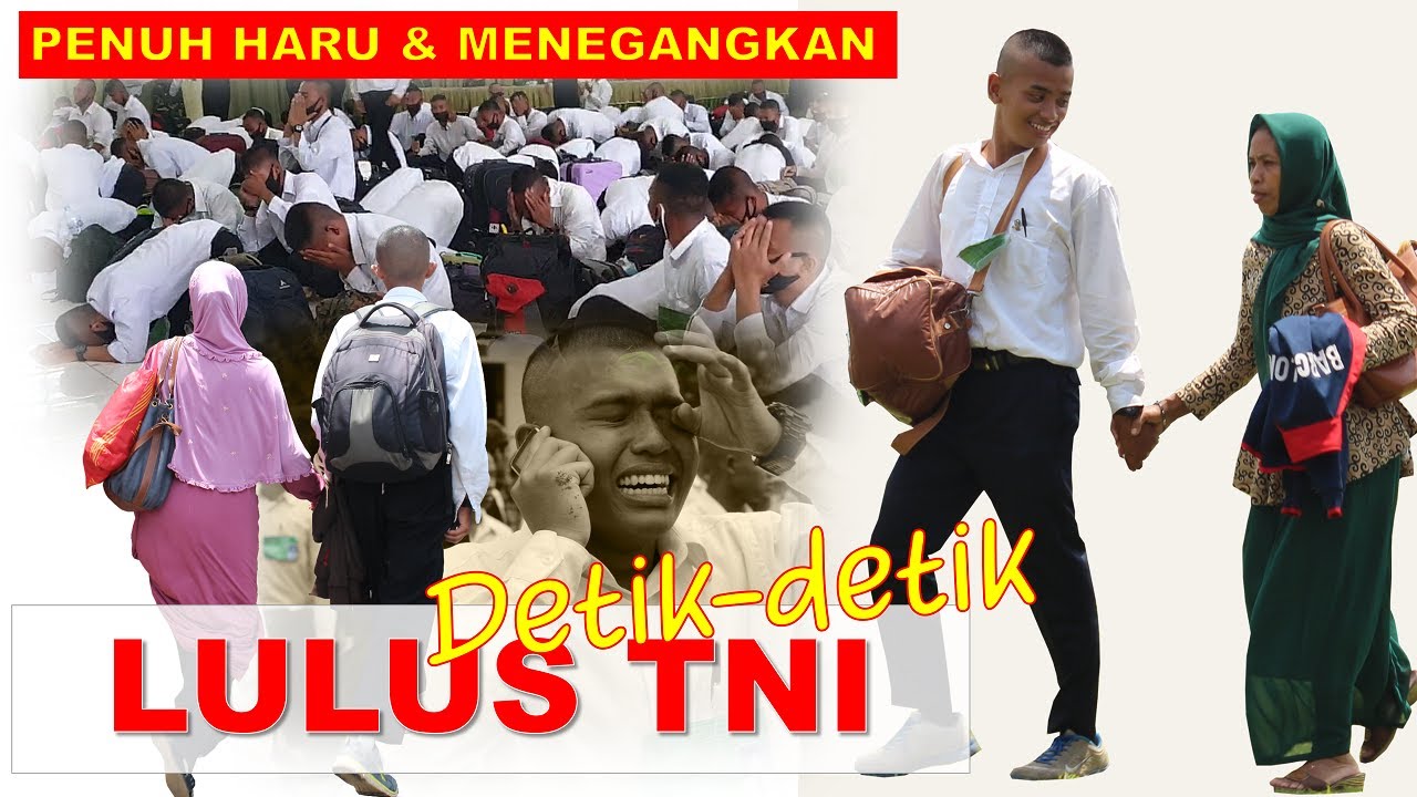Lulus seleksi TNI - Haru - Menegangkan - Pengumuman hasil Seleksi TNI AD