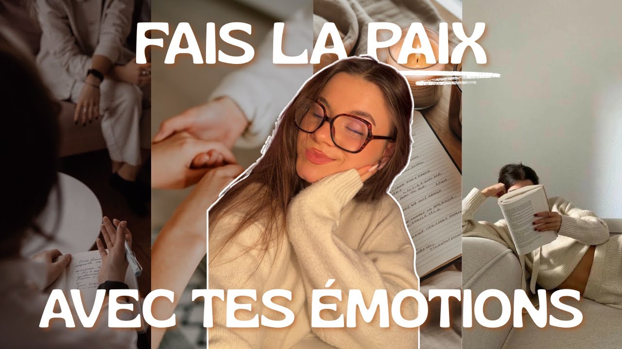 COMPRENDRE ET ACCEPTER SES ÉMOTIONS (la méthode qui marche vraiment)