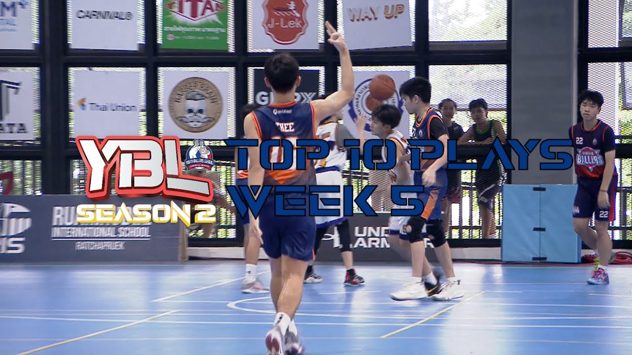 U13-U14 | TOP 10 PLAYS OF THE WEEK | WEEK 5 | YBL THAILAND SEASON 2
