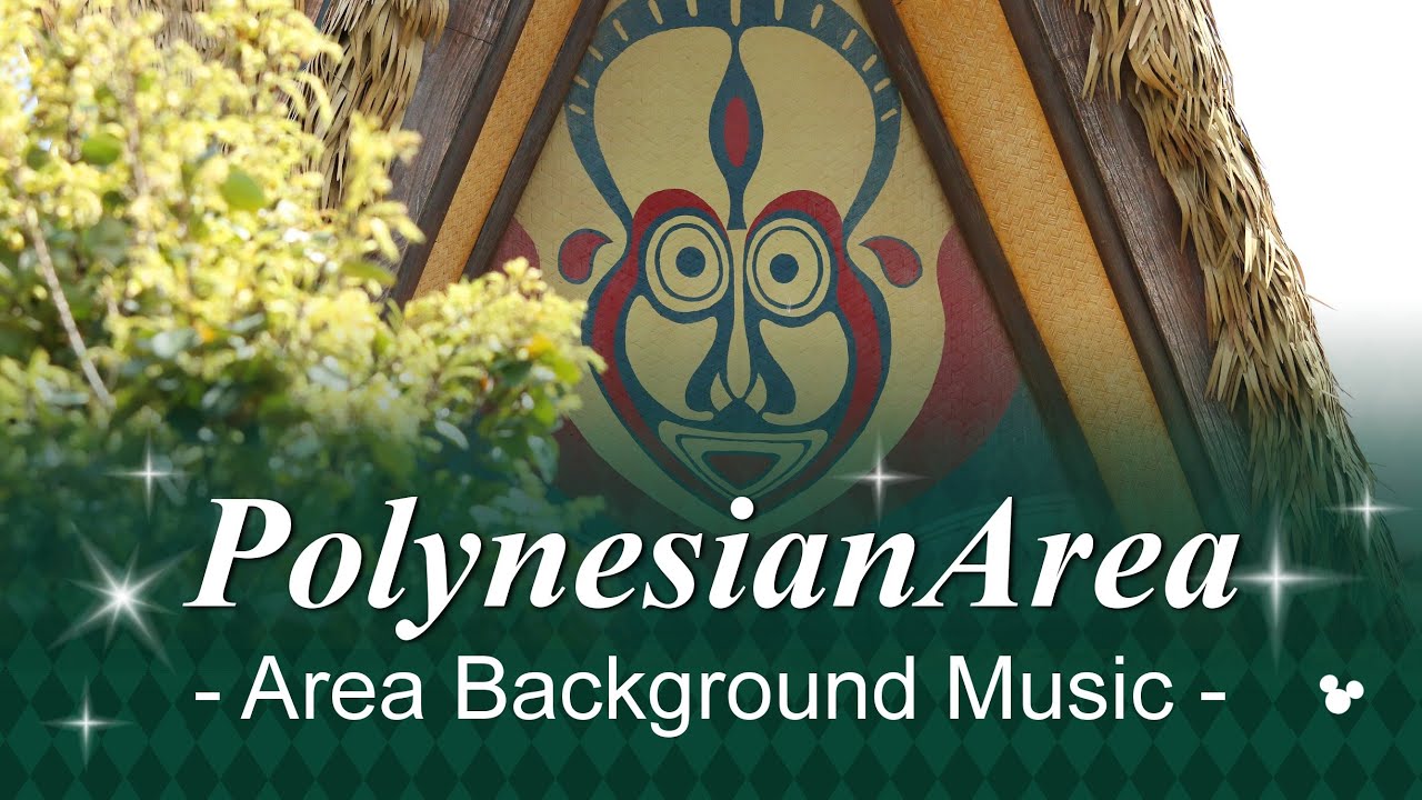 Tokyo Disneyland Adventureland PolynesianArea Music Loop
