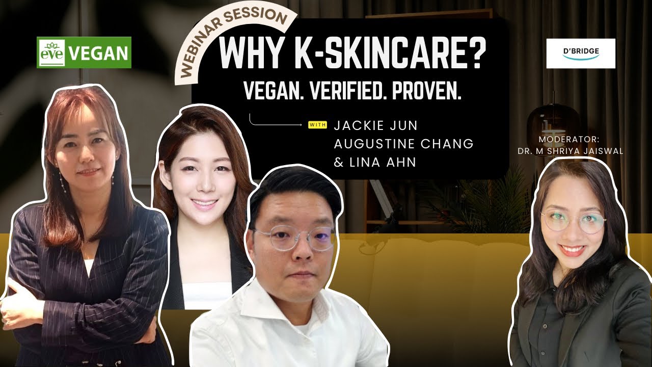 Webinar: “WHY K-SKINCARE? VEGAN. VERIFIED. PROVEN.”
