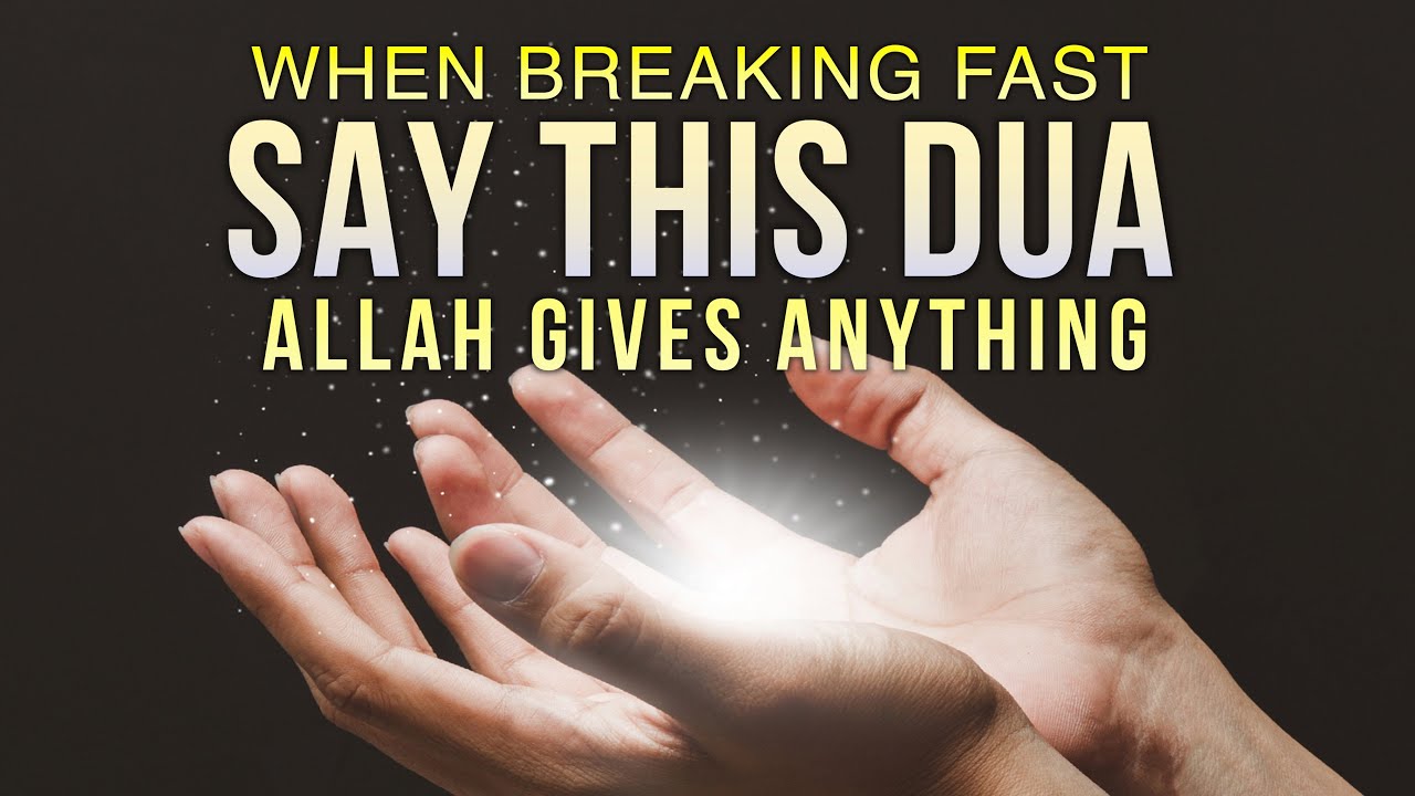 SAY THIS DUA AT IFTAR, Allah ACCEPTS IT