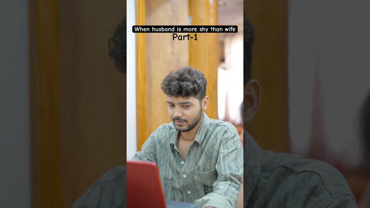 When husband is more shy than wife🤣@aastha14_  #comedy #funny #couple