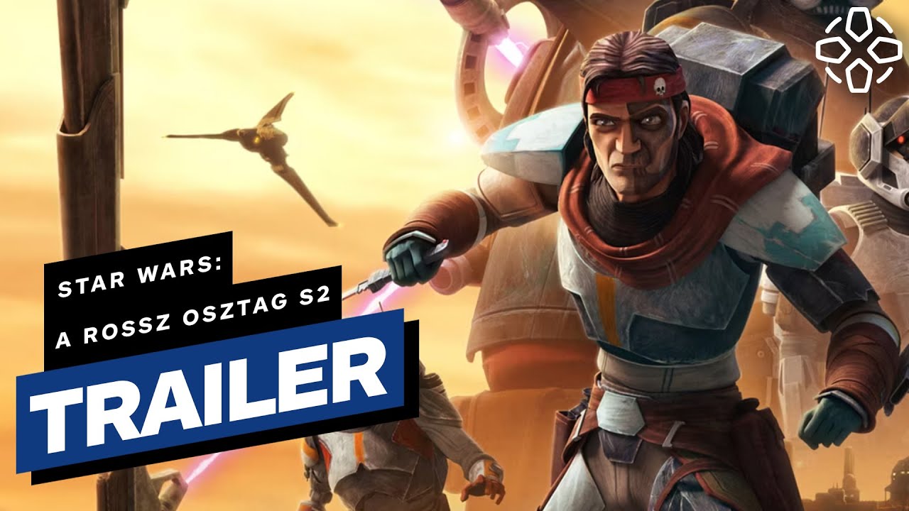 Star Wars: A Rossz Osztag - 2. évad - magyar szinkronos előzetes