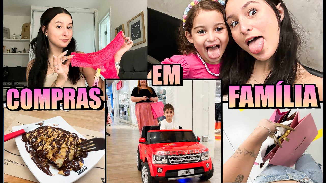 UM DIA EM FAM&Iacute;LIA + COMPRAS NO SHOPPING