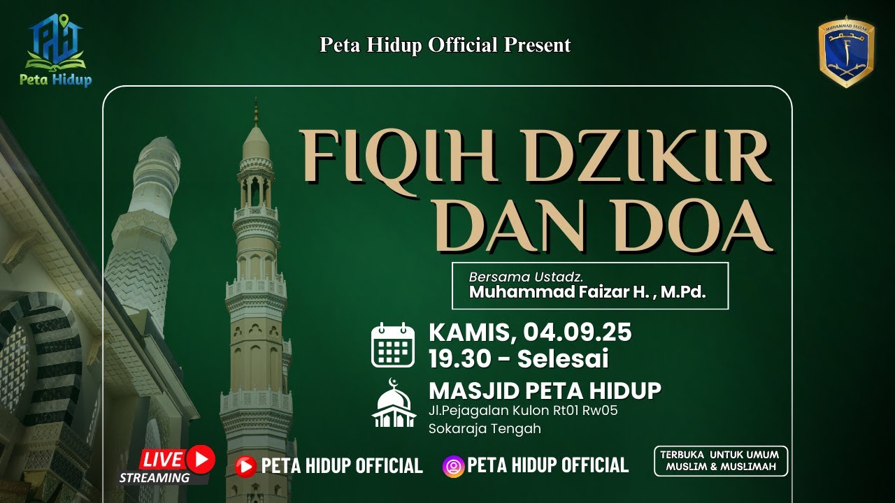 🔴 LIVE KAJIAN PETA HIDUP | FIQIH DZIKIR DAN DOA - USTADZ MUHAMMAD FAIZAR