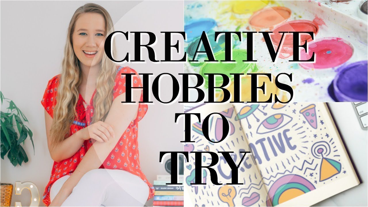 CREATIVE HOBBIES FOR WOMEN!