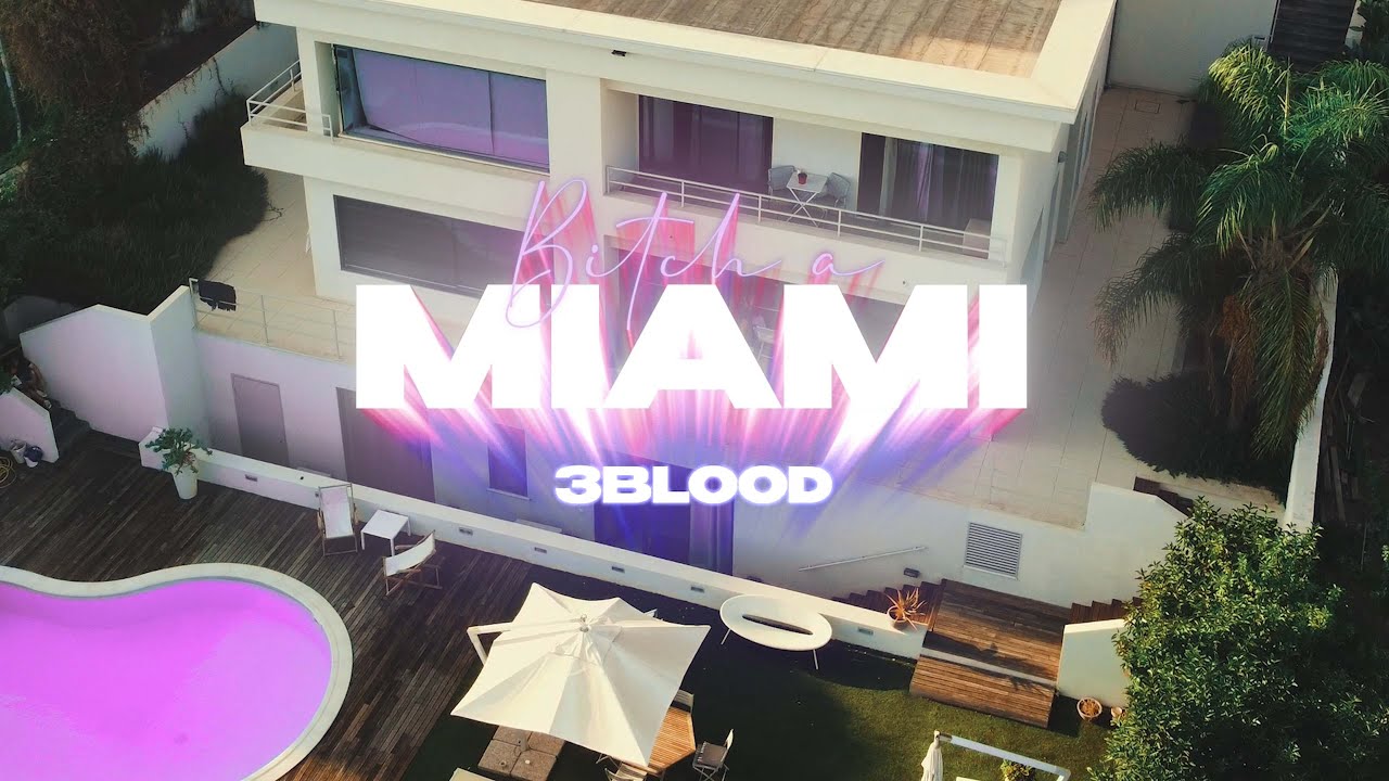 3Blood - Bitch a Miami (Official Video)