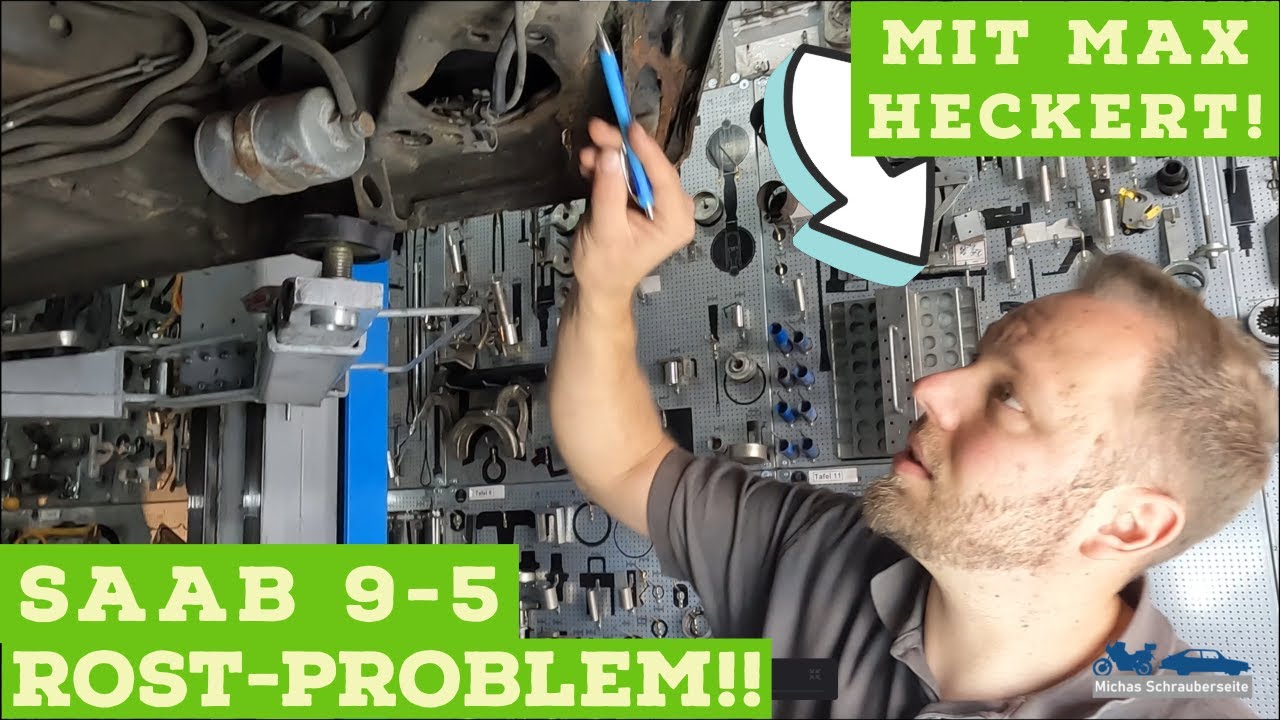 SAAB 9-5 Rostprobleme! Mit Max Heckert!