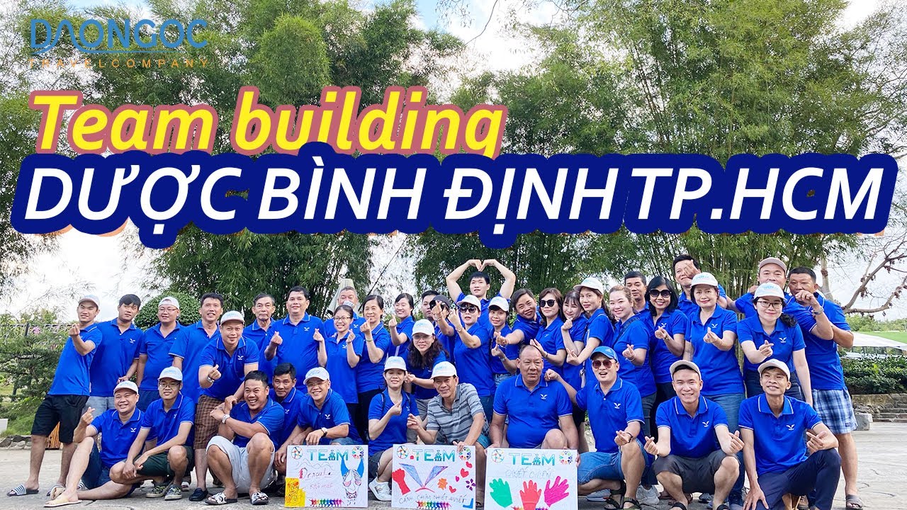 TEAM BUILDING DƯỢC B&Igrave;NH ĐỊNH TP.HCM [DAONGOC TRAVEL]