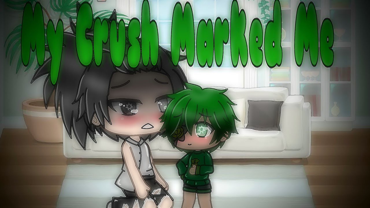 My Crush Marked Me~||GLMM||Gay love story|part 8~ |THE FINAL|