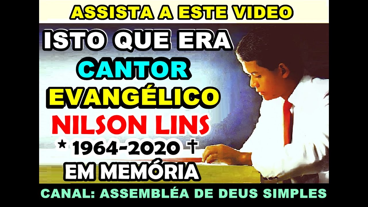 ISTO QUE ERA CANTOR EVANGÉLICO NILSON LINS - MEU SONHO - A IGREJA SUBINDO - LOUVOR DE ANTIGAMENTE