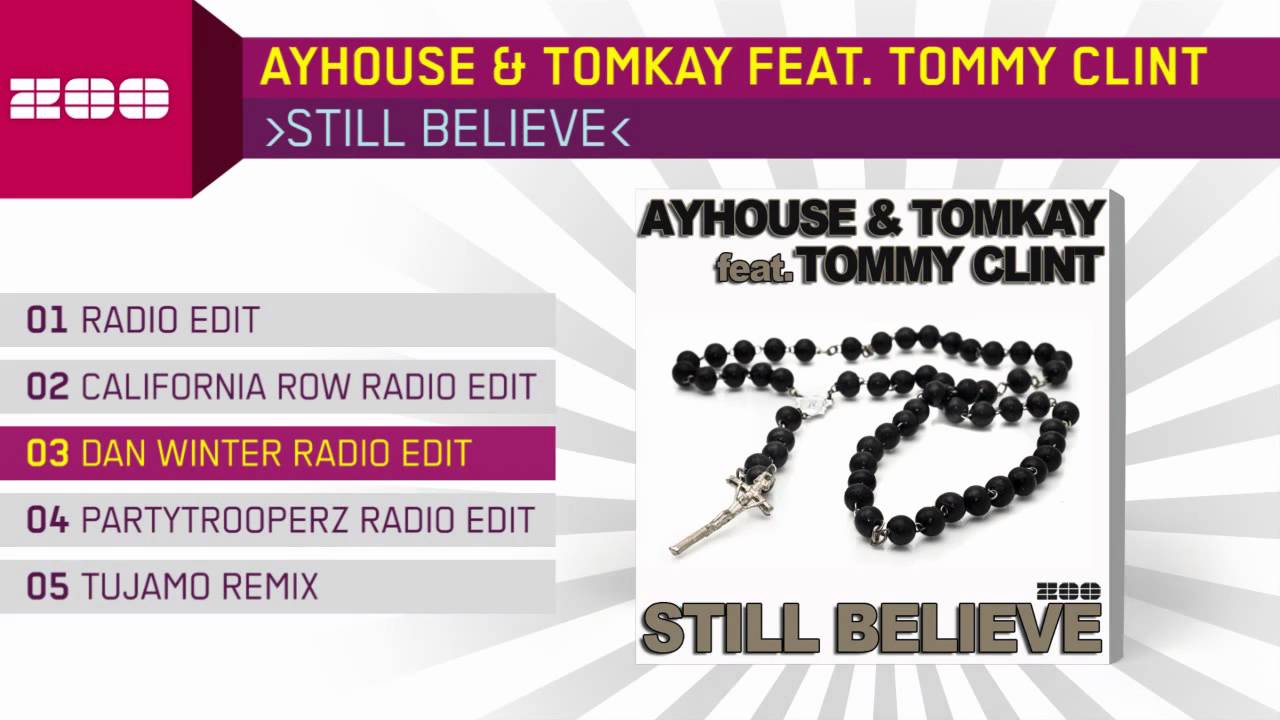 Ayhouse & Tomkay feat. Tommy Clint - Still Believe (Dan Winter Radio Edit)