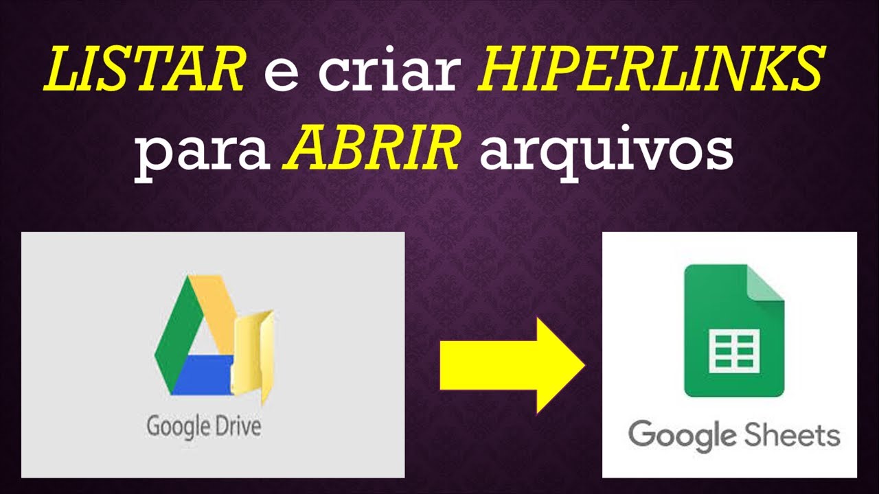 Script para LISTAR ARQUIVOS de PASTA no DRIVE em Planilha Google com HIPERLINK para ABRIR