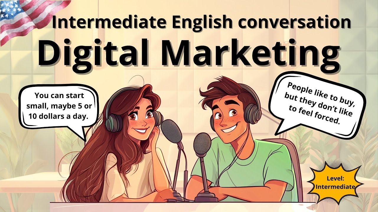 Marketing cyfrowy | Konwersacje po angielsku na poziomie średnio zaawansowanym | Podcast po angie...