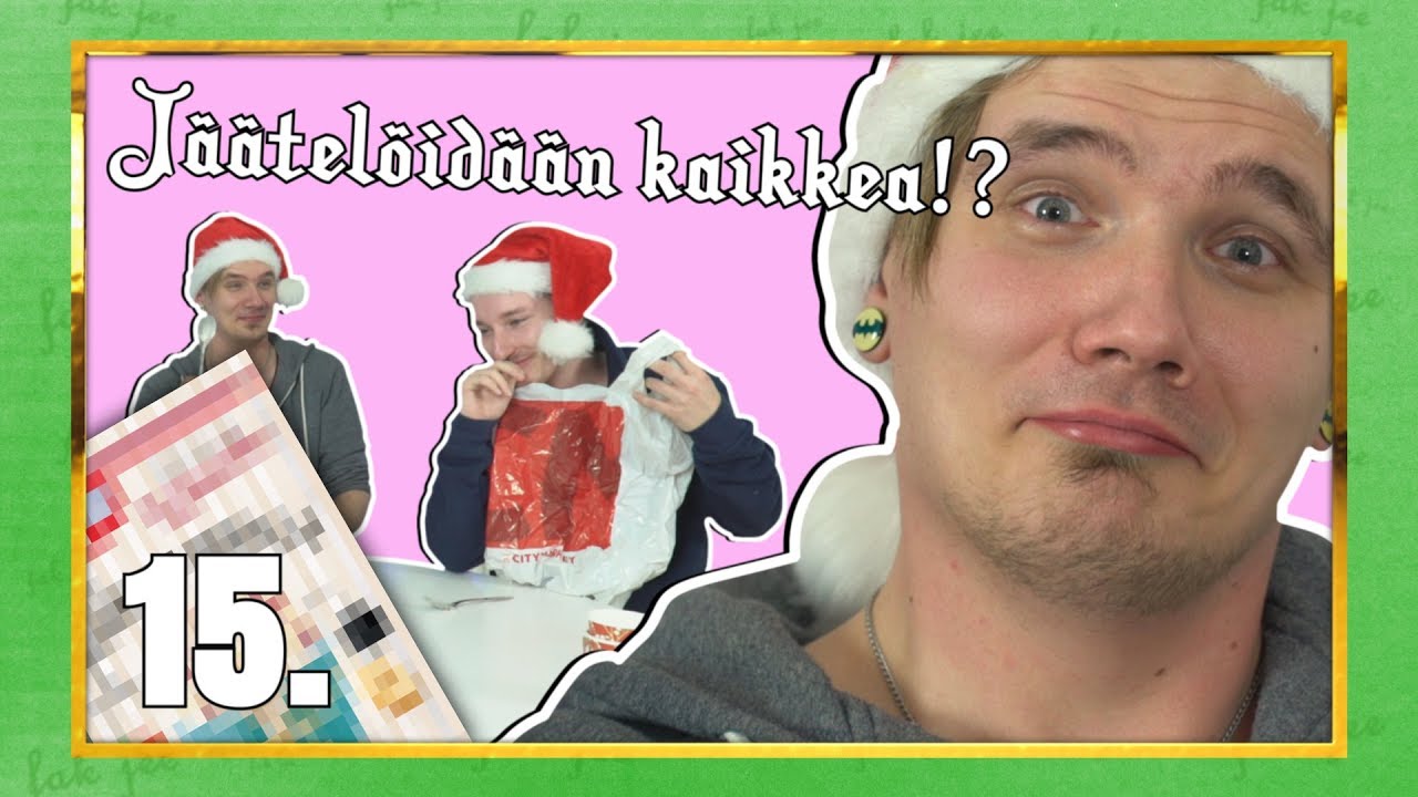 JÄÄTELÖIDÄÄN KAIKKEA!? | Haastekalenteri 2018 Luukku 15