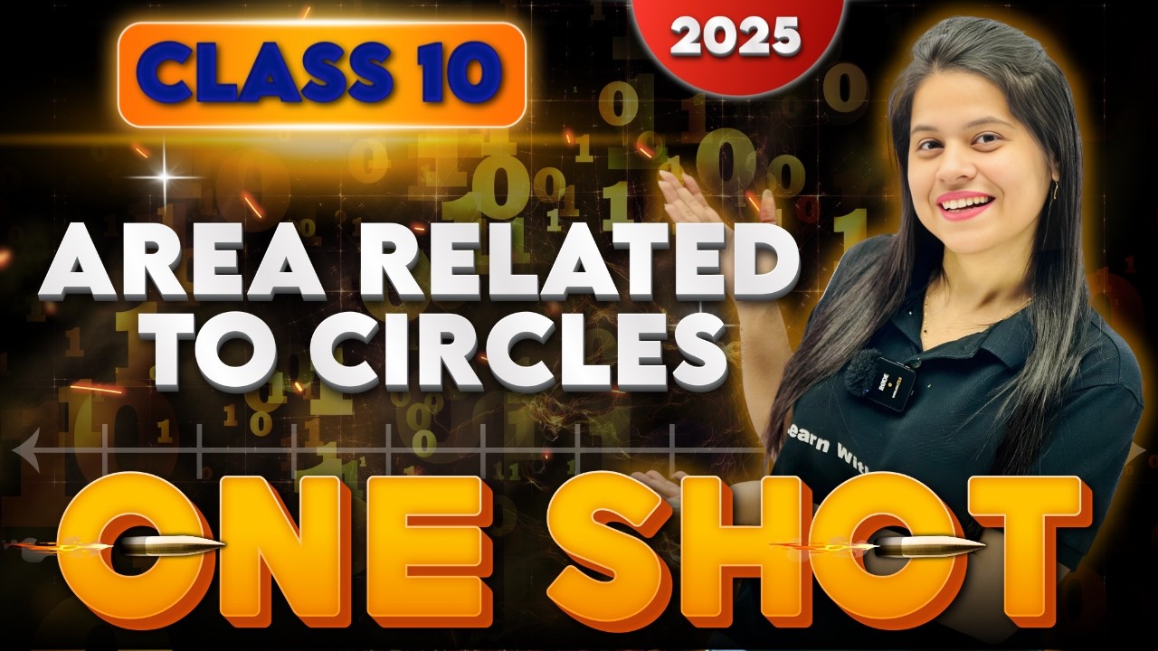 Areas Related To Circles | Chapter 11 | Complete Chapter In One Shot | 2025-2026