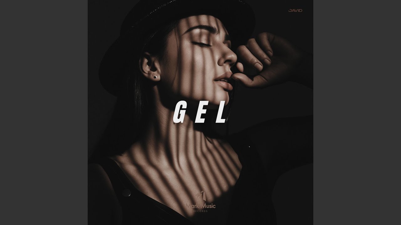 Gel