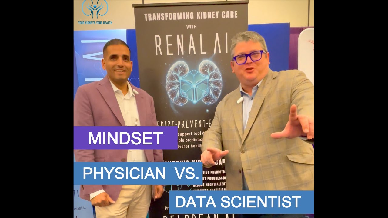 Mindset: Physician vs. Data Scientist | Your Kidneys Your Health