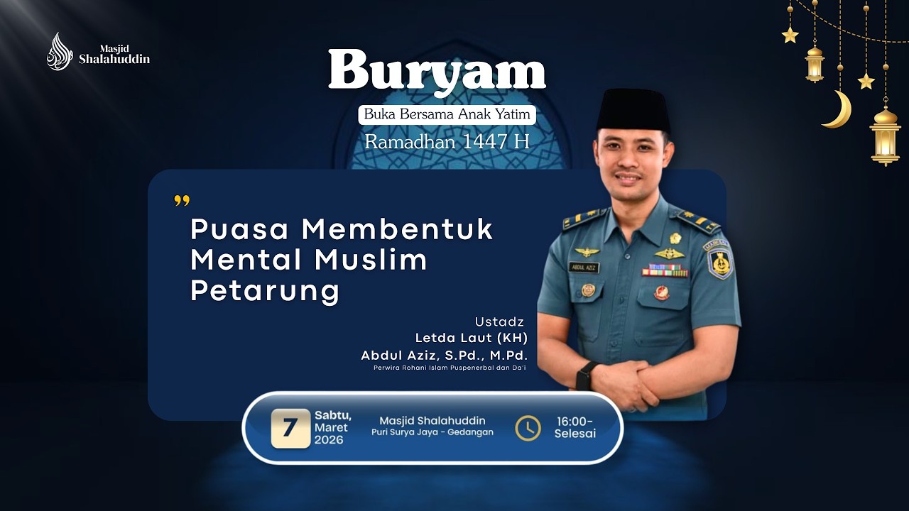 Ustadz Letda Laut (KH) Abdul Aziz, S.Pd., M.Pd. ll Puasa Membentuk Mental Muslim Petarung