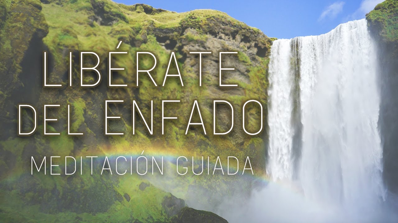 Meditación para dejar ir el ENFADO 🙏 Meditación deshacerse del ENOJO e IRA