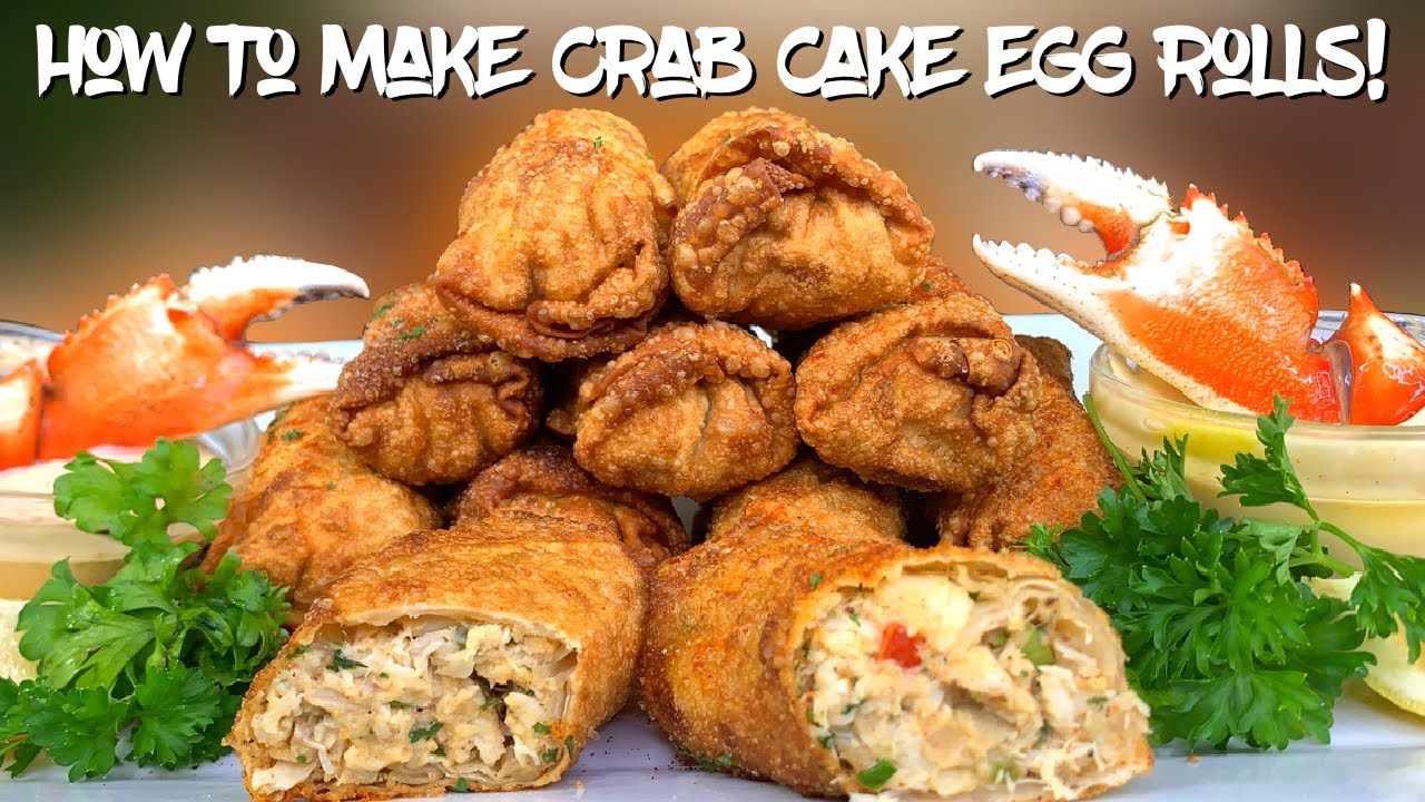 HOW TO MAKE CRAB CAKE EGG ROLLS!