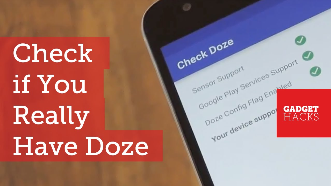 See if Your Marshmallow Device Actually Supports Doze [How-To]