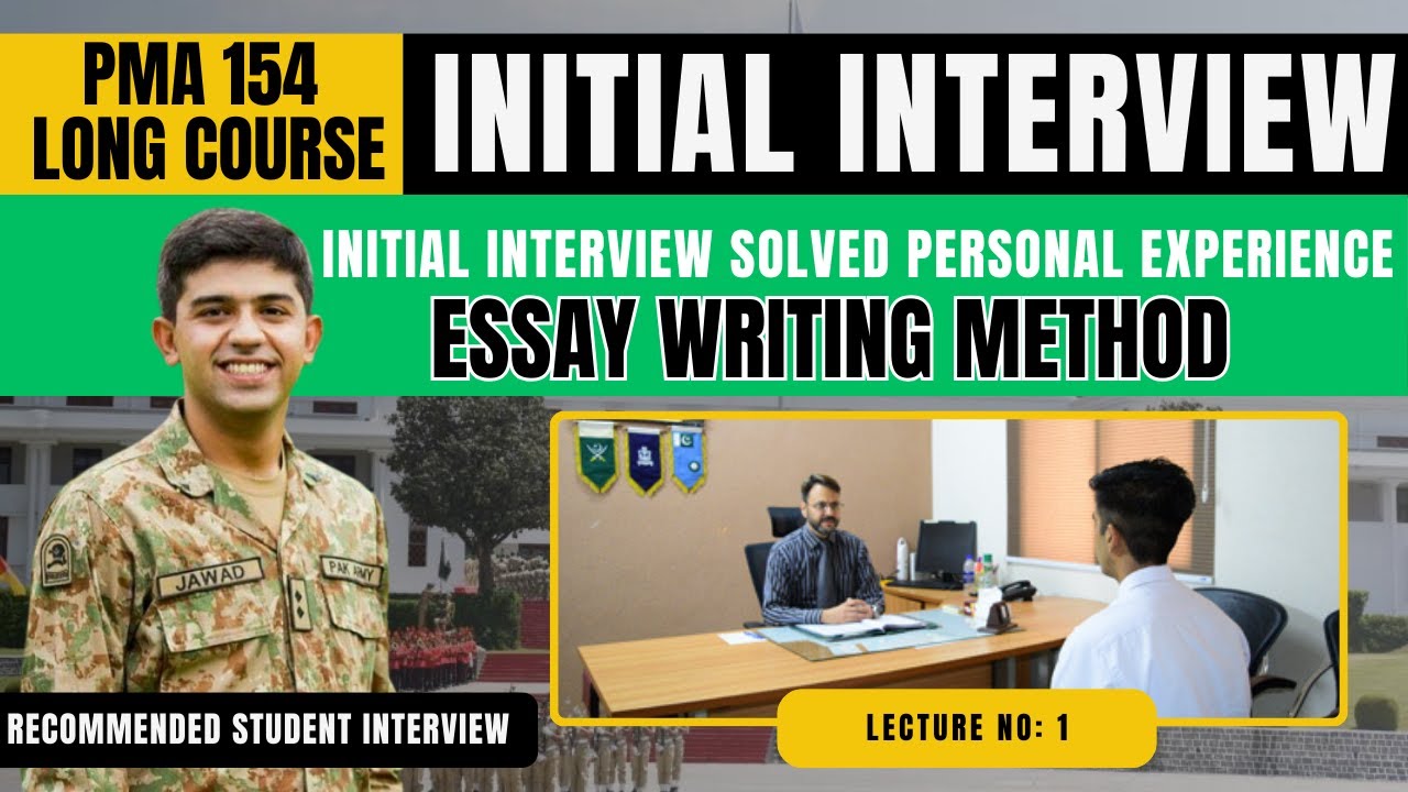 154 PMA Long Course | PMA Interview Preparation | Essay Writing | Recommended Interview Experience |
