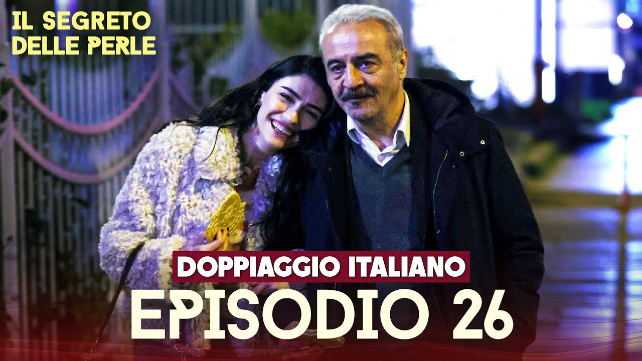 Il Segreto Delle Perle Episodio 26 | Doppiaggio Italiano (Dramma Turco)