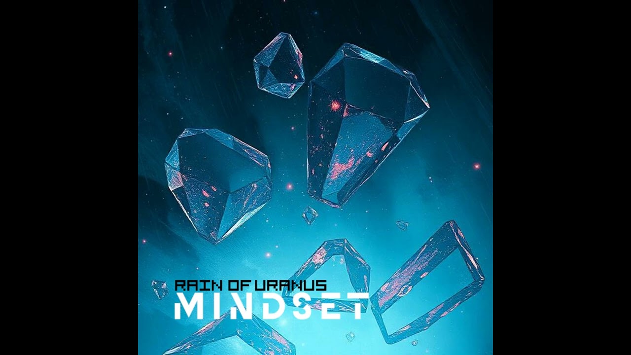 Mindset - Rain Of Uranus