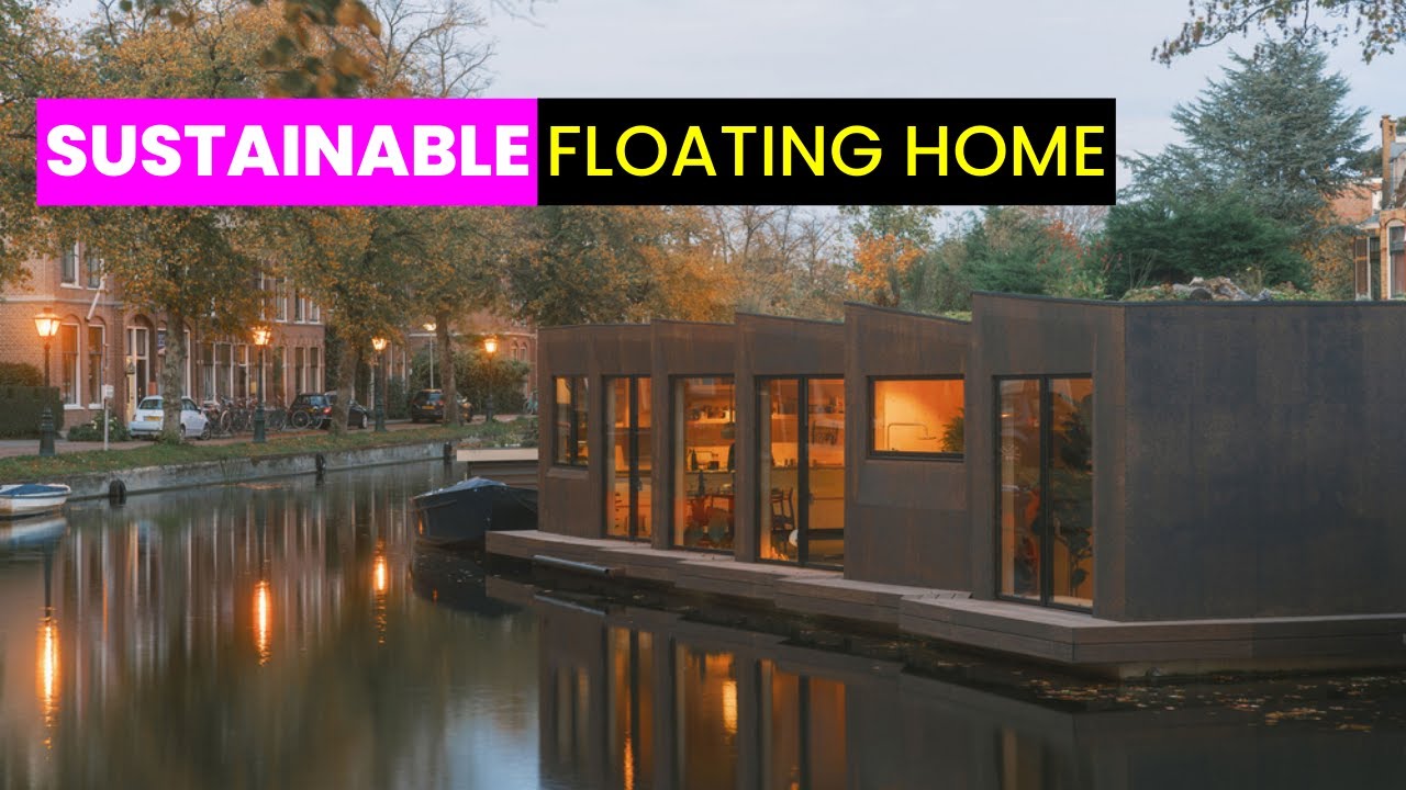 The Float: A Sustainable, Floating Home | Future Technology & Science News 275