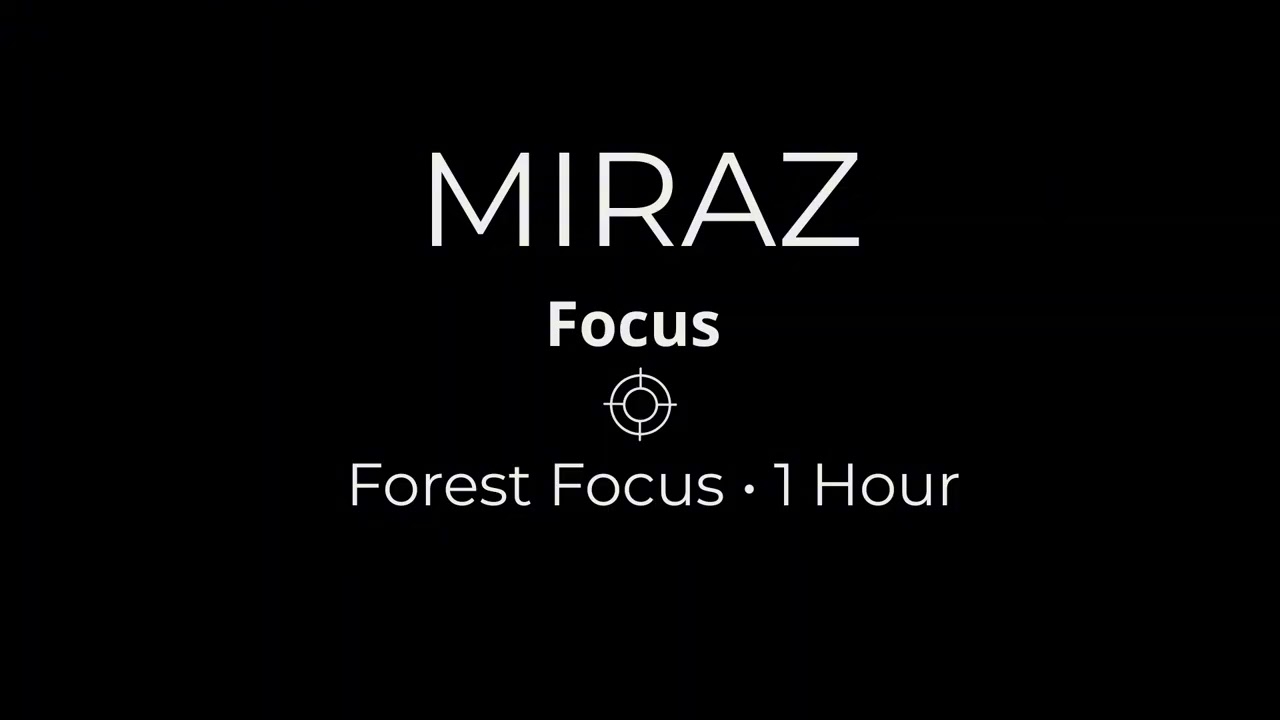 Deep in the Forest · Calm Nature for Deep Focus 1 Hour