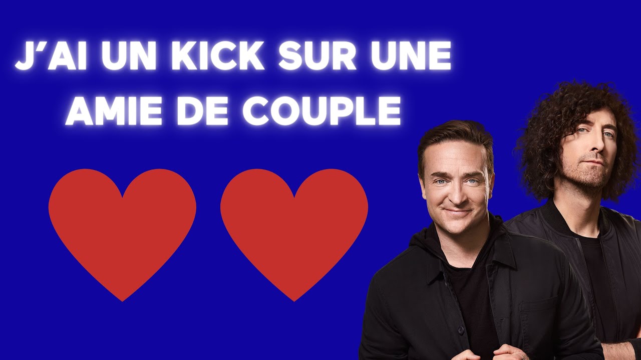 [ÉNERGIE] 🤩 J'ai un kick sur une amie de couple 🤩 – Révélations