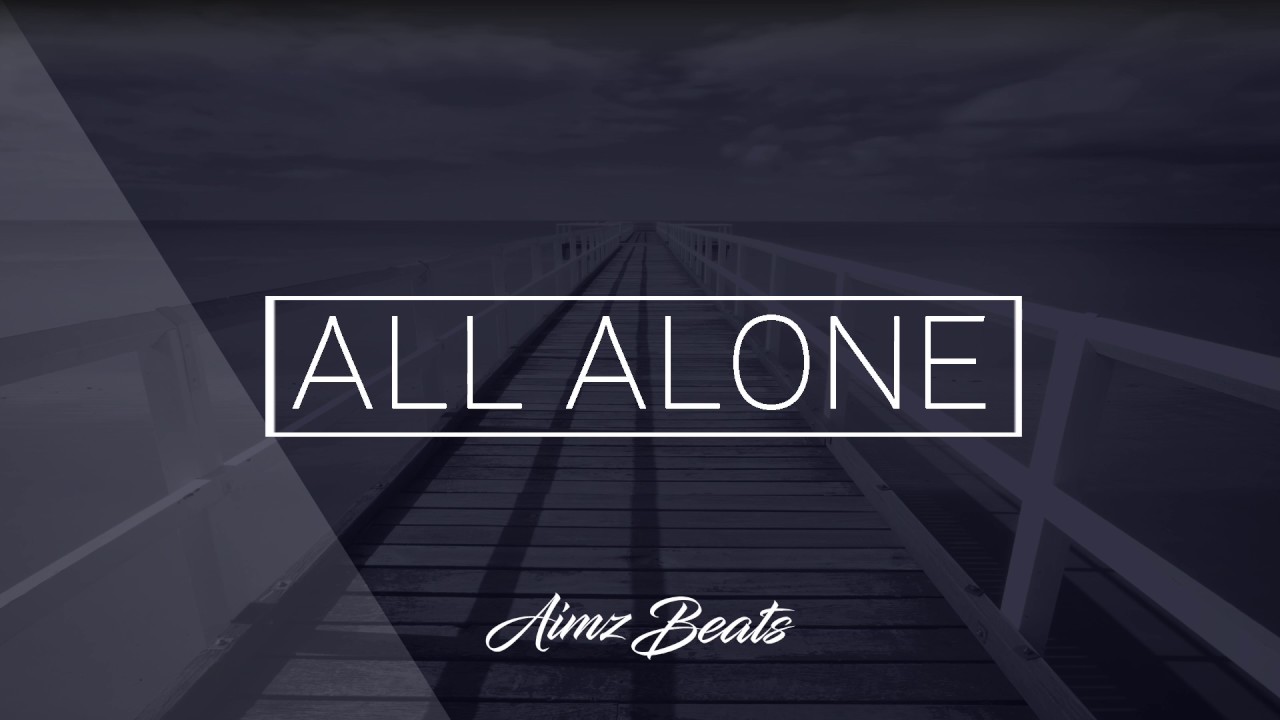 'All Alone' Deep Emotional Piano Hip Hop / Rap Instrumental (Prod. Aimz Beats)