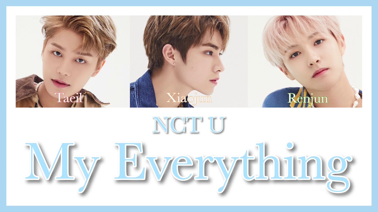 《 日本語訳：カナルビ 》 My Everything / NCT U