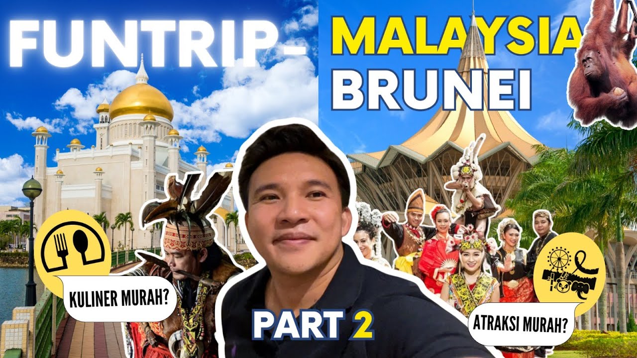 EXPLORE 2 NEGARA DI BORNEO KOK GINI SIH?! 😳Tour 4D/3N Malaysia–Brunei | Part 2