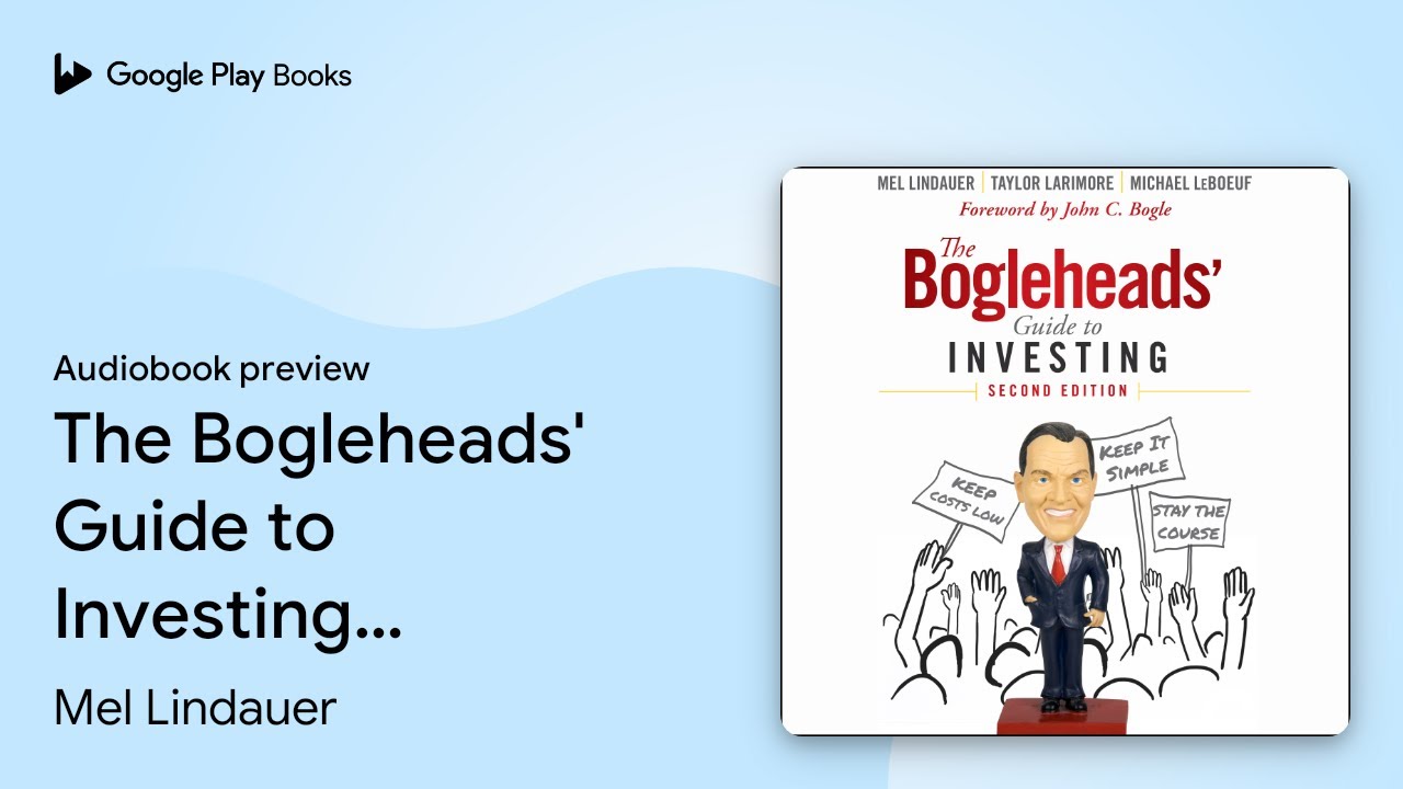 The Bogleheads' Guide to Investing: Second&hellip; by Mel Lindauer &middot; Audiobook preview