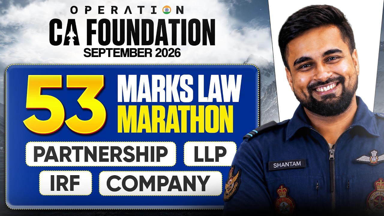 Business Law 53 Marks Marathon | CA Foundation Sep'26 | CA Shantam Gupta